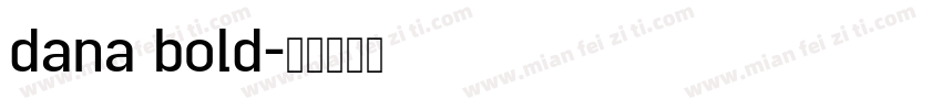 dana bold字体转换